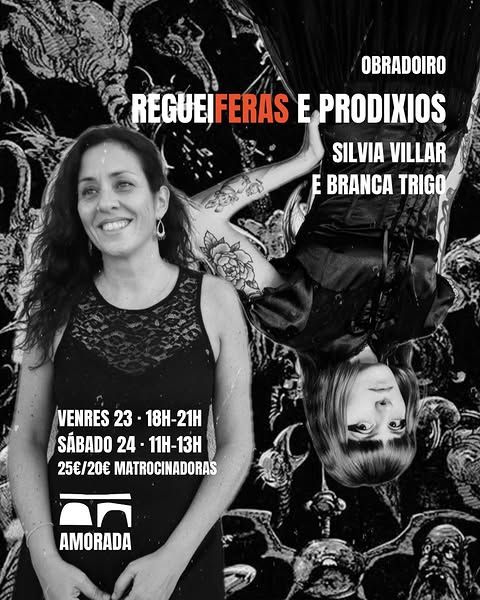 Obradoiro
RegueiFERAS e prodixios
Silvia Villar e Branca Trigo
Venres 23 - 18h-21h
Sábado 24 - 11h-13h
25€/20€ matrocinadoras
A Morada