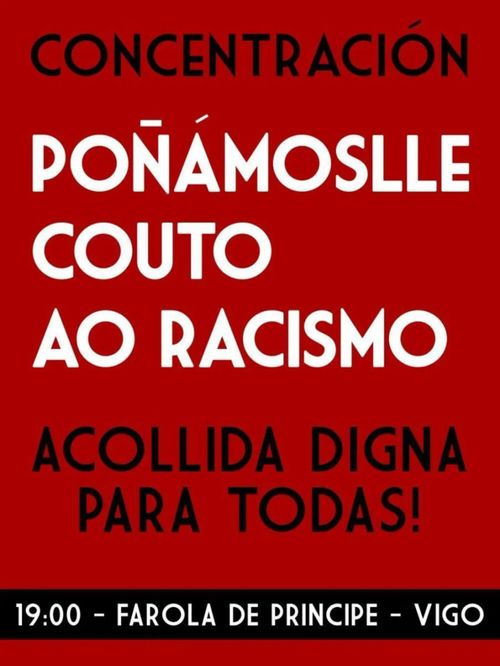 Concentración: Poñámoslle couto ao racismo. Acollida digna para todas!